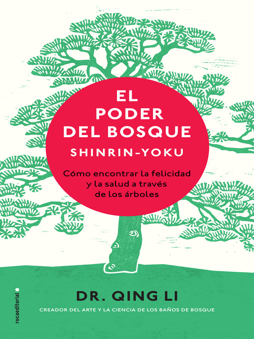 Title details for El poder del bosque. Shinrin-Yoku by Dr. Qing Li - Available